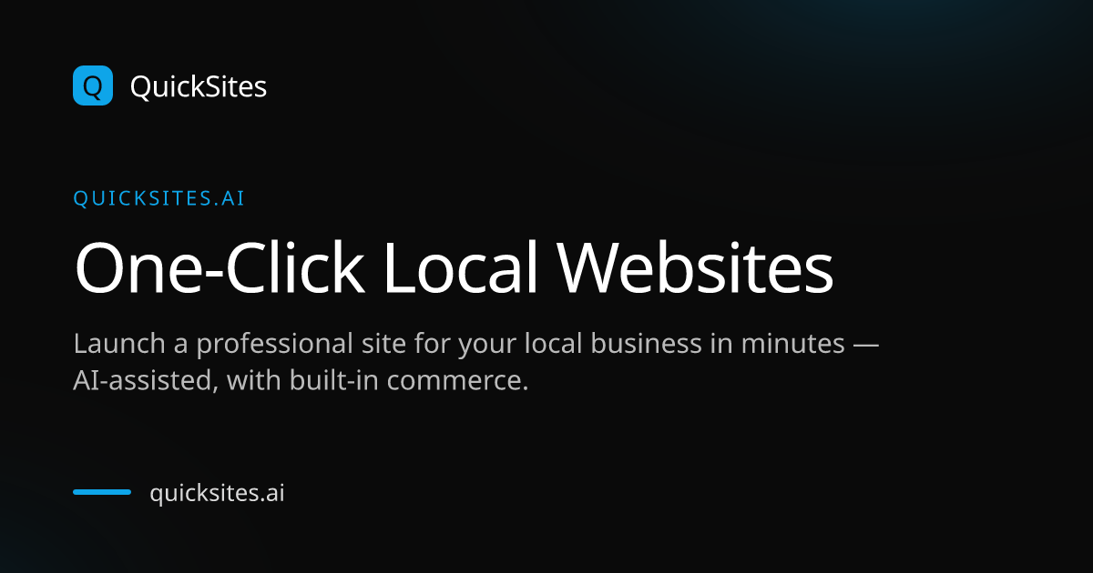 QuickSites — One-Click Local Websites